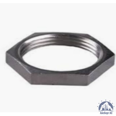 Контргайка нержавеющая Ду 40 1 1/2'' AISI 304 купить в Комсомольске-на-Амуре